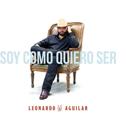Leonardo Aguilar Soy Como Quiero Ser CD