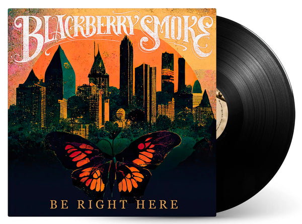 Blackberry Smoke Be Right Here Vinyl LP