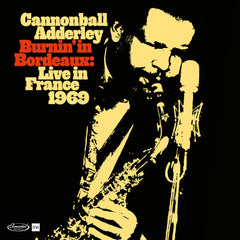 Cannonball Adderley Burnin In Bordeaux Live In France 1969 Vinyl LP [RSD 2024]