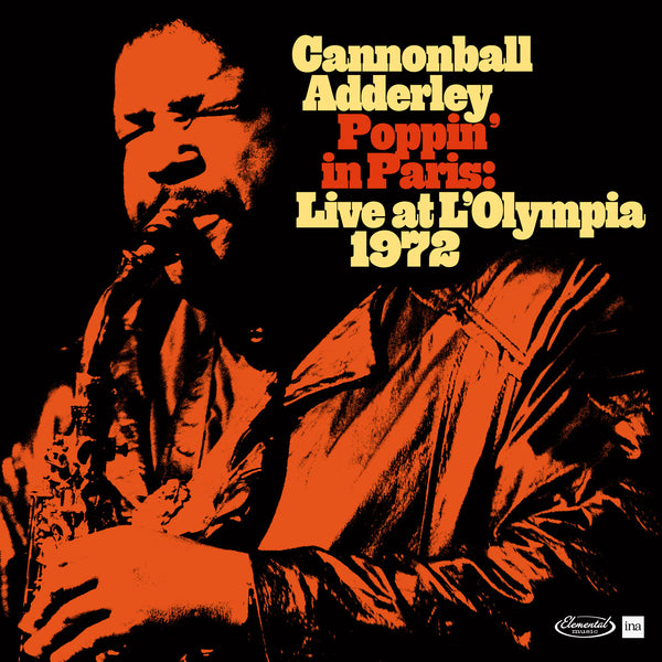 Cannonball Adderley Poppin In Paris Live At The Olympia 1972 Vinyl LP [RSD 2024]
