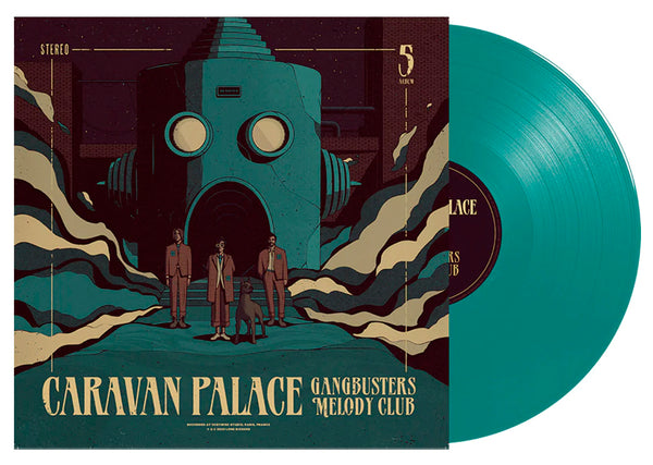 Caravan Palace Gangbusters Melody Club Vinyl LP [Petrol]