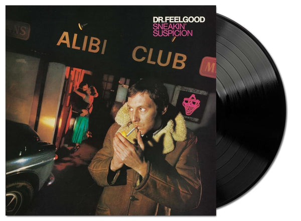 Dr. Feelgood Sneakin Suspicion Vinyl LP