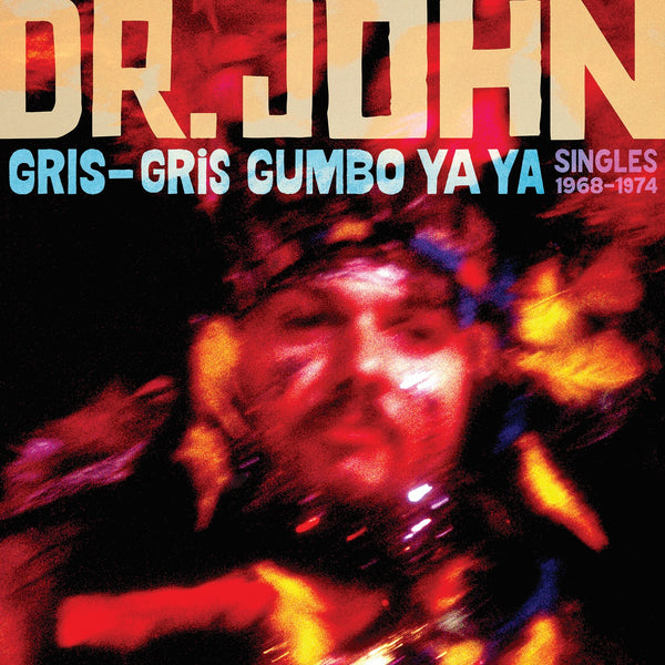 Dr John Gris-Gris Gumbo Ya Ya Singles 1968-1974 Vinyl LP [RSD 2024]