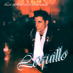 Loquillo Los Tiempos Estan Cambiando Vinyl LP+CD
