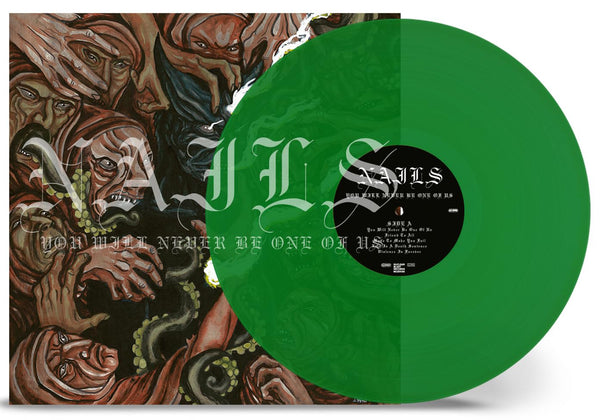 Nails You Will Never Be One Of Us Vinyl LP [Green]