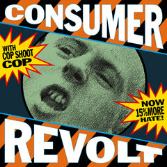 Cop Shoot Cop Consumer Revolt Vinyl LP [RSD 2025]