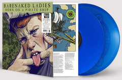 Barenaked Ladies Born On A Pirate Ship 30th Anniversary Vinyl LP [Cobalt Blue][RSD Black Friday 2026]
