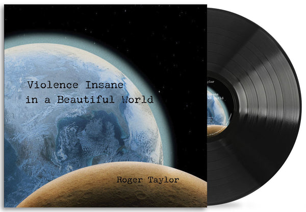 Roger Taylor Violence Insane In A Beautiful World Vinyl LP