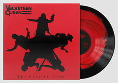 Velveteen Queen The Greater Good Vinyl LP [Red/Black]