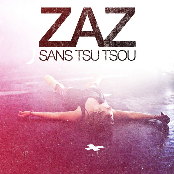 Zaz Sans Tsu Tsou CD [Importado]