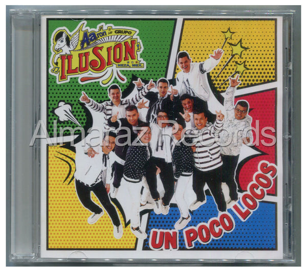 Aaron Y Su Grupo Ilusion Un Poco Locos CD