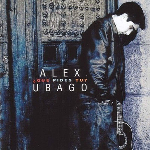 Alex Ubago ¿Que Pides Tu? CD - Almaraz Records | Tienda de Discos y Películas
