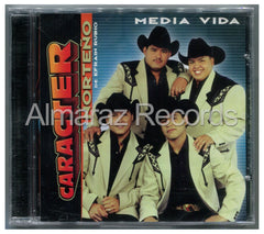 Caracter Norteño Media Vida CD
