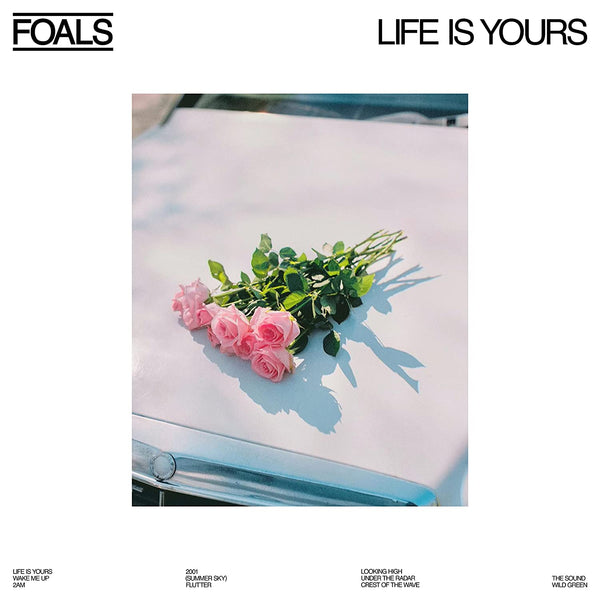 Foals Life Is Yours Vinyl LP