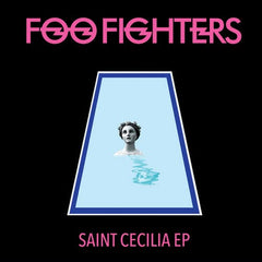 Foo Fighters Saint Cecilia Vinyl EP