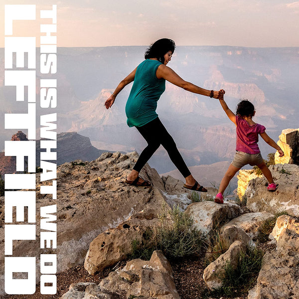 Leftfield This Is What We Do Vinyl LP