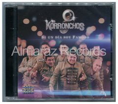 Los Korronchos Si Un Dia Soy Famoso CD - Almaraz Records | Tienda de Discos y Películas
 - 1