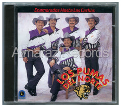 Los Pumas Del Norte Enamorados Hasta Las Cachas CD