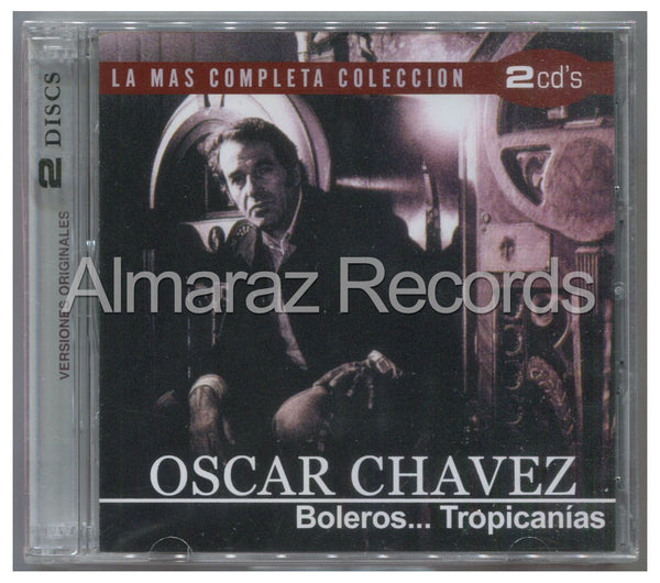 Oscar Chavez La Mas Completa Coleccion 2CD - Boleros Tropicanias