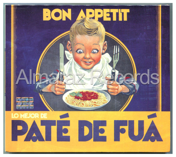 Pate De Fua Bon Appetit Lo Mejor De Pate De Fua CD - Almaraz Records | Tienda de Discos y Películas
 - 1