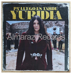 Yuridia Pa' Luego Es Tarde Vinyl LP [Amarillo]